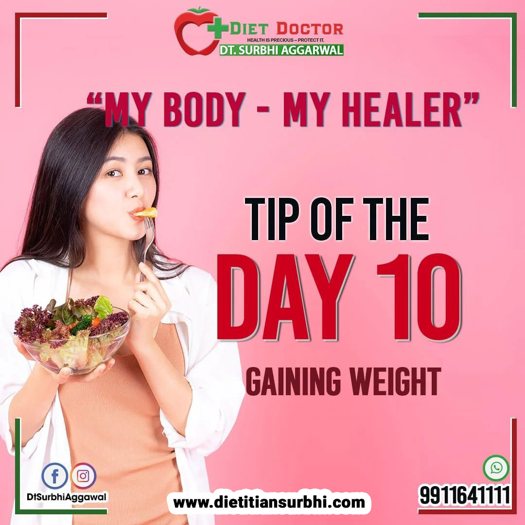 My Body my health tip of the day 10 Gaining weight